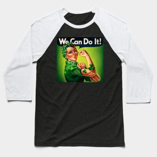 St. Paddy's Power: 'We Can Do It!' Rosie Goes Irish Baseball T-Shirt